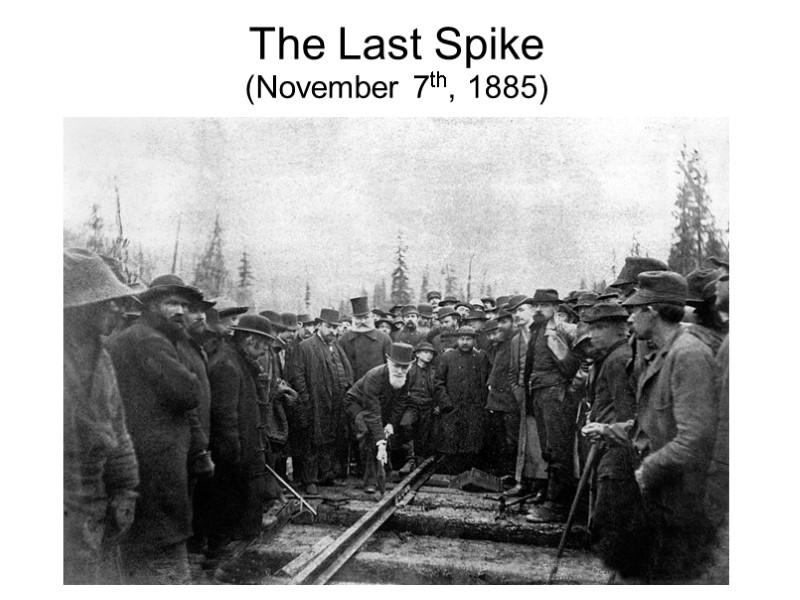 The Last Spike (November 7th, 1885)